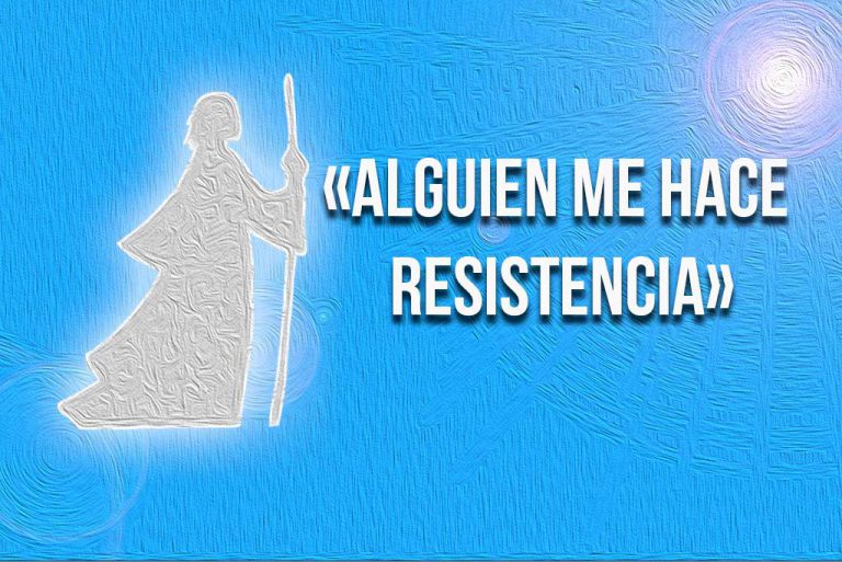 60. «ALGUIEN ME HACE RESISTENCIA»